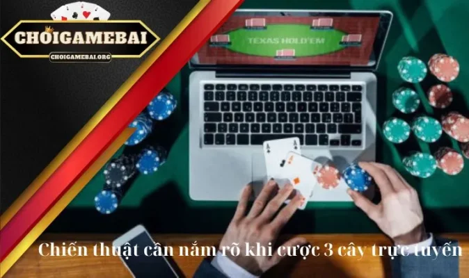 3 Cây – Bật Mí Về Cách Chơi, Chiến Thuật Đắt Giá Dành Cho Cược Thủ 19 Chiến thuật đắt giá cần nắm rõ khi cược 3 cây trực tuyến