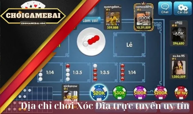 Địa chỉ chơi xóc đĩa trực tuyến uy tín tân binh cần biết