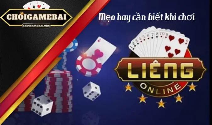 Liêng – Bật Mí Cách Chơi Chi Tiết Và 5 Mẹo Hay Thắng Lớn 20 Mẹo hay cần biết khi chơi Liêng trực tuyến